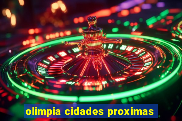 olimpia cidades proximas